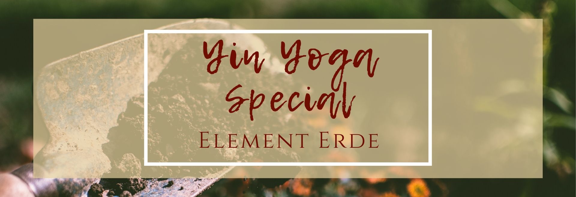 Yin Yoga Special Element Erde