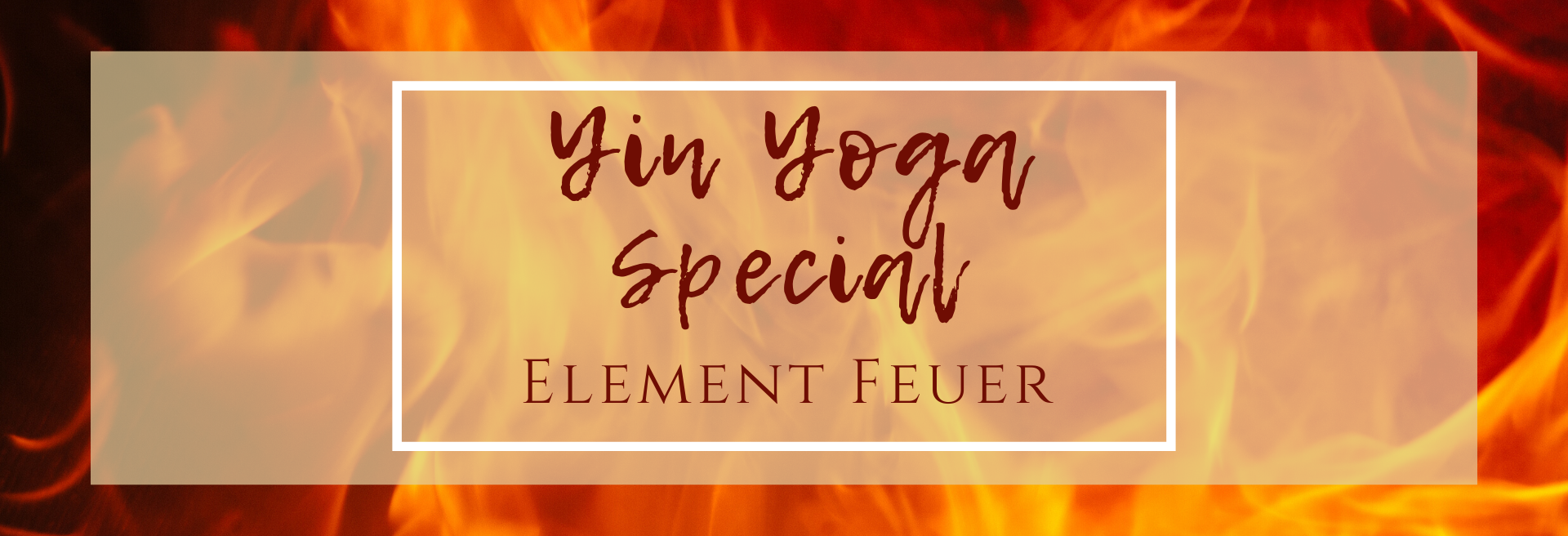 Yin Yoga Special Element Feuer